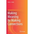 thumbnail image 1 of Making Meaning by Making Connections, (Hardcover), 1 of 1
