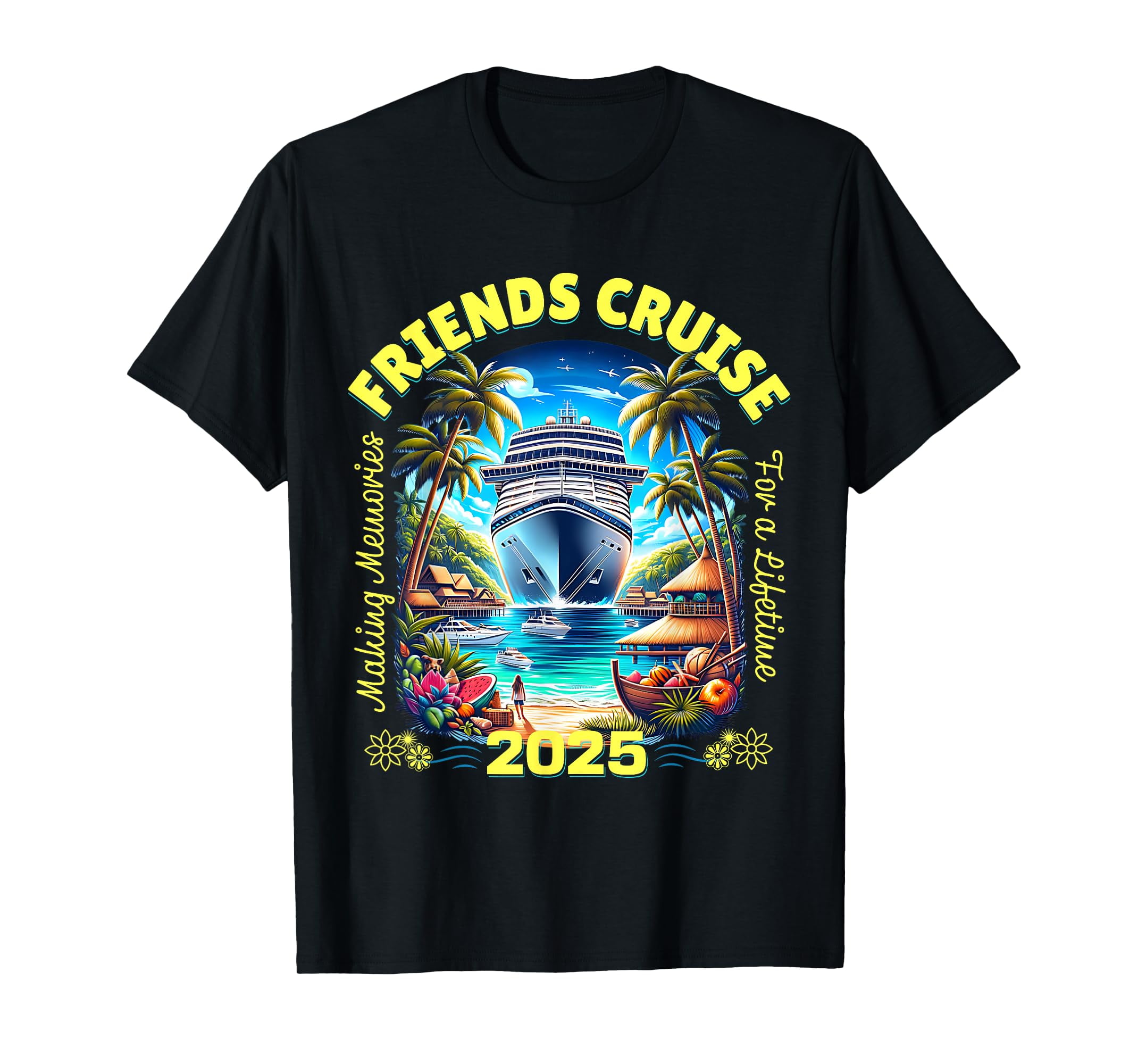 Making Memories For A Lifetime Matching Friends Cruise 2025 TShirt