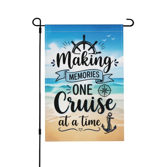 Making Memories One Cruise at a Time Welcome Garden Flag for Beach Yard and Door Decor 12x18 in