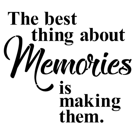 Making Memories Saying Stencil (10 mil plastic)