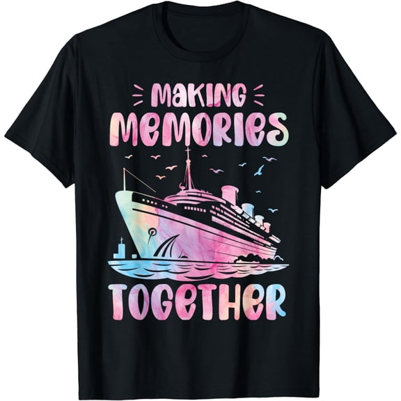 Making Memories Together Funny Vacation Family Cruise T-Shirt
