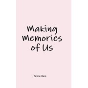 Making Memories of Us, Hardcover