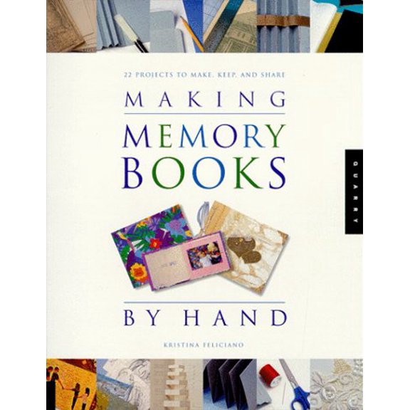 Pre-Owned Making Memory Books by Hand: Memories to Keep and Share Paperback