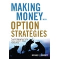 thumbnail image 1 of Making Money with Option Strategies: Powerful Hedging Ideas for the Serious Investor to Reduce Portfolio Risks, (Paperback), 1 of 1