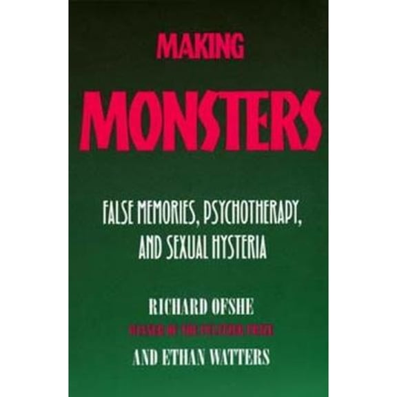 Pre-Owned Making Monsters: False Memories, Psychotherapy, And Sexual Hysteria (Paperback) 0520205839 9780520205833