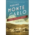 thumbnail image 1 of Making Monte Carlo: A History of Speculation and Spectacle, (Paperback), 1 of 1