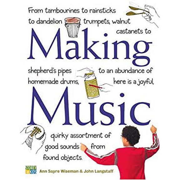 Pre-Owned Making Music: How to Create and Play Seventy Homemade Musical Instruments (Hardcover) 1580175139 9781580175135