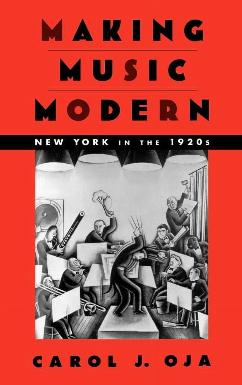 Making Music Modern: New York in the 1920s, (Hardcover)