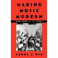 thumbnail image 1 of Making Music Modern: New York in the 1920s, (Hardcover), 1 of 1