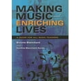 thumbnail image 1 of Making Music and Enriching Lives: A Guide for All Music Teachers, (Paperback), 1 of 1
