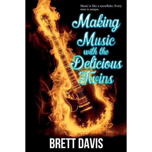 Making Music with the Delicious Twins, (Paperback)