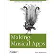 thumbnail image 1 of Making Musical Apps: Real-Time Audio Synthesis on Android and IOS (Paperback), 1 of 1