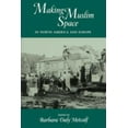 thumbnail image 1 of Pre-Owned Making Muslim Space in North America and Europe: Volume 22 (Paperback) 0520204042 9780520204041, 1 of 1