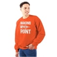 thumbnail image 1 of Making My Point Bow Hunting Season Unisex Plus Fleece Graphic Sweatshirt Brisco Brands 3X, 1 of 5