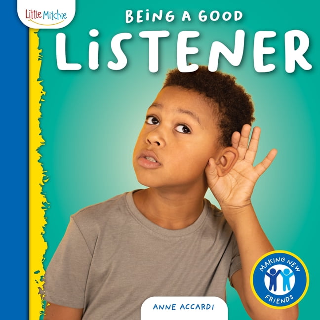 Making New Friends Being a Good Listener, (Hardcover)