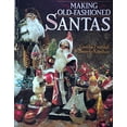 thumbnail image 1 of Pre-Owned Making Old-Fashioned Santas (Paperback) 0806988193 9780806988191, 1 of 1