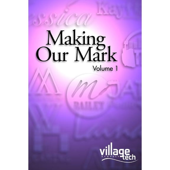 Making Our Mark: Volume 1 Paperback 150567199X 9781505671995 Stephen Todd Cowden