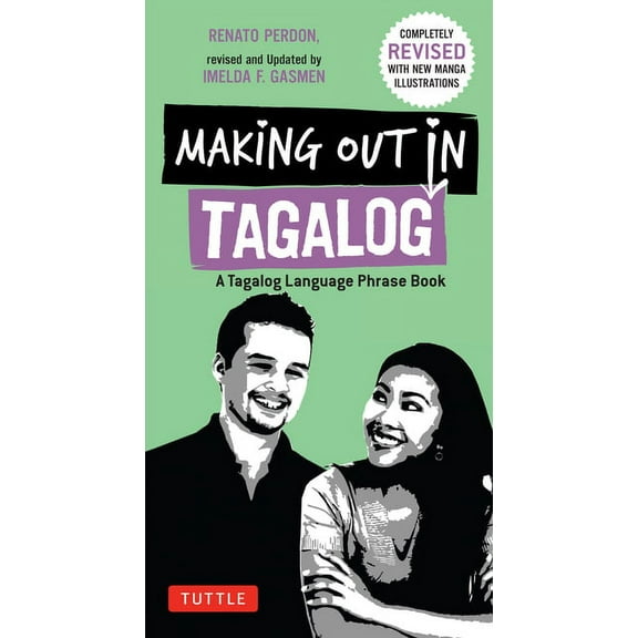 Making Out Books Making Out in Tagalog: A Tagalog Language Phrase Book (Completely Revised), (Paperback)