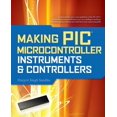 thumbnail image 1 of Making PIC Microcontroller Instruments and Controllers (Paperback), 1 of 1