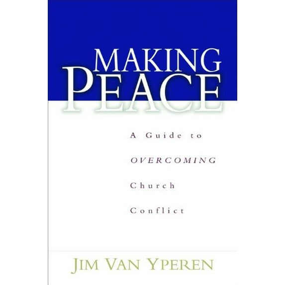 Pre-Owned Making Peace: A Guide to Overcoming Church Conflict (Paperback) 0802431852 9780802431851