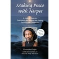 thumbnail image 1 of Pre-Owned Making Peace With Herpes: A Holistic Guide To Overcoming The Stigma And Freeing Yourself From Outbreaks Paperback, 1 of 1