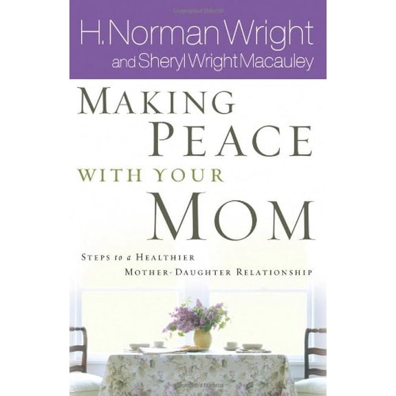 Pre-Owned Making Peace With Your Mom: Steps to a Healthier Mother-Daughter Relationship, 9780764202902, 0764202901, Paperback,