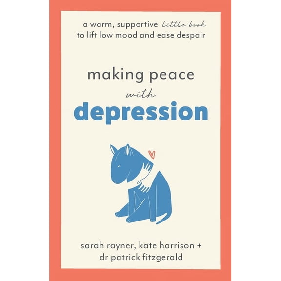 Pre-Owned Making Peace with Depression: A warm, supportive little book to lift low mood and ease despair, (Paperback)