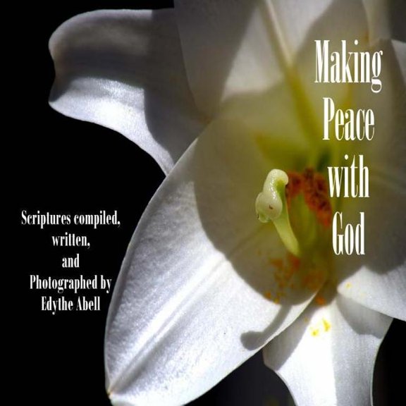 Making Peace with God Paperback 1981282300 9781981282302 Edythe J Abell