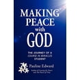 thumbnail image 1 of Pre-Owned Making Peace with God: The Journey of a Course in Miracles Student (Paperback) 0981043305 9780981043302, 1 of 1
