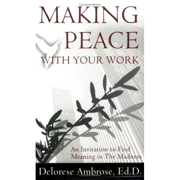 Pre-Owned Making Peace With Your Work Paperback