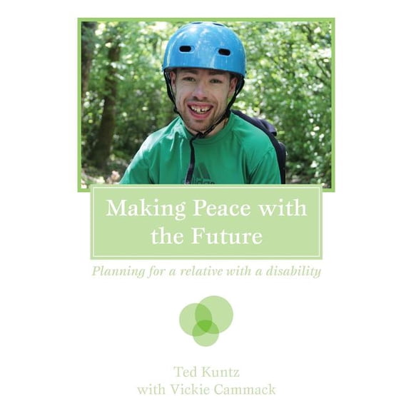 Making Peace with the Future: Planning for a Relative with a Disability