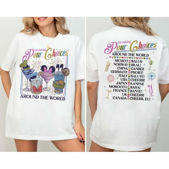 I'm Making Pour Choices Around The World Shirt, Epcot Drinking Shirt, Disney Epcot Shirt, Epcot World Tour, Disney Family Vacation Tee,White Color,Size M