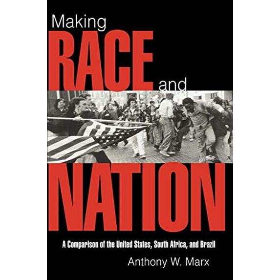 Pre-Owned Making Race and Nation: A Comparison of South Africa, the United States, and Brazil (Paperback) 0521585902 9780521585903