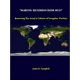 thumbnail image 1 of "Making Riflemen From Mud": Restoring The Army's Culture Of Irregular Warfare (Paperback), 1 of 1