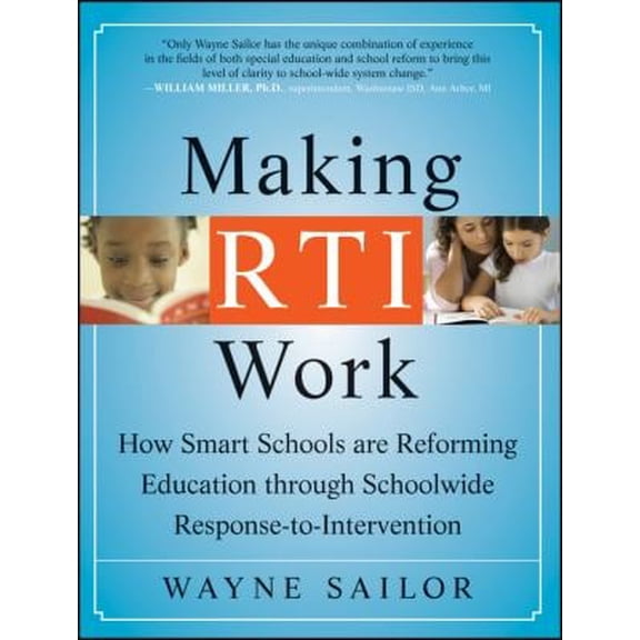 Pre-Owned Making Rti Work: How Smart Schools Are Reforming Education Through Schoolwide Response-To-Intervention (Paperback) 0470193212 9780470193211