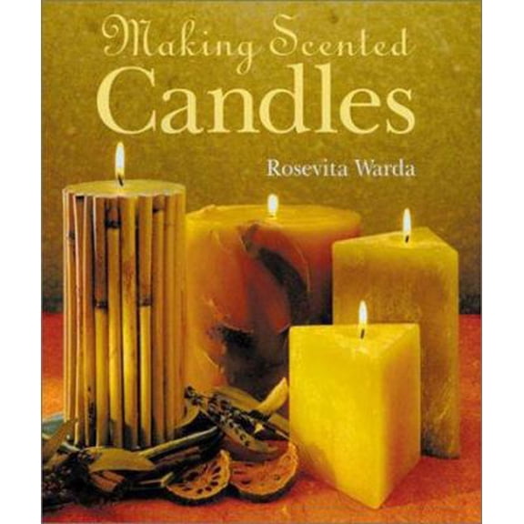 Pre-Owned Making Scented Candles (Paperback) 1402700806 9781402700804