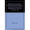 thumbnail image 1 of Pre-Owned Making Schools Better: How Parents and Teachers Across the Country Are Taking Action--And How You Can, Too Paperback, 1 of 1