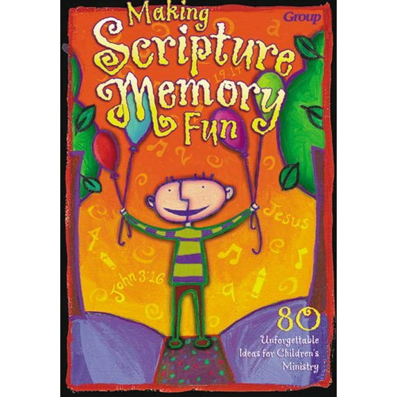 Pre-Owned Making Scripture Memory Fun: 80 Unforgettable Ideas for Children's Ministry (Paperback) 0764420658 9780764420658