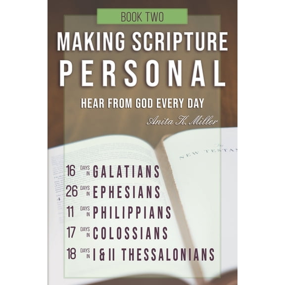 Making Scripture Personal: Galatians - II Thessalonians