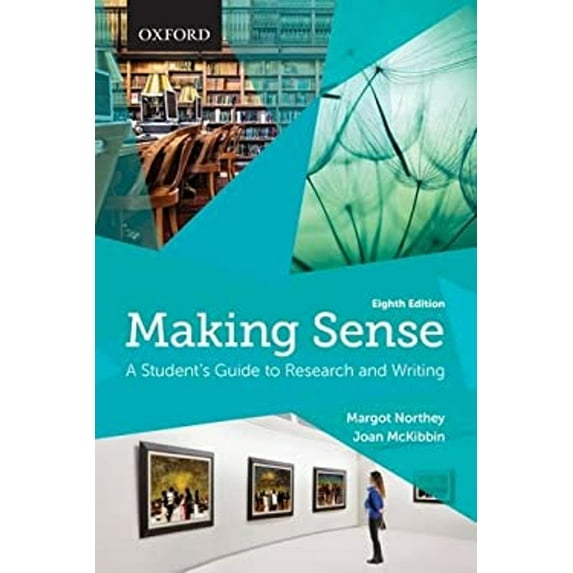 Pre-Owned Making Sense: A Student's Guide to Research and Writing (Paperback) 0199010161 9780199010165