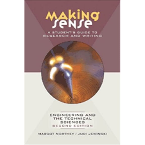 Pre-Owned Making Sense: A Student's Guide to Research and Writing in Engineering and the Technical Sciences Paperback