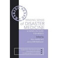 thumbnail image 1 of Making Sense (Hodder Arnold) Making Sense of Disaster Medicine: A Hands-On Guide for Medics, (Paperback), 1 of 1