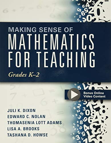 Pre-Owned Making Sense of Mathematics for Teaching Grades K-2: (Communicate the Context Behind High-Cognitive-Demand Tasks for Purposeful, Productive Learning) (Paperback) 1942496397 9781942496397