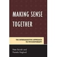thumbnail image 1 of Pre-Owned Making Sense Together: The Intersubjective Approach to Psychotherapy (Paperback) 0765707527 9780765707529, 1 of 1