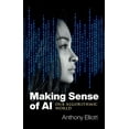 thumbnail image 1 of Making Sense of AI: Our Algorithmic World (Paperback), 1 of 1