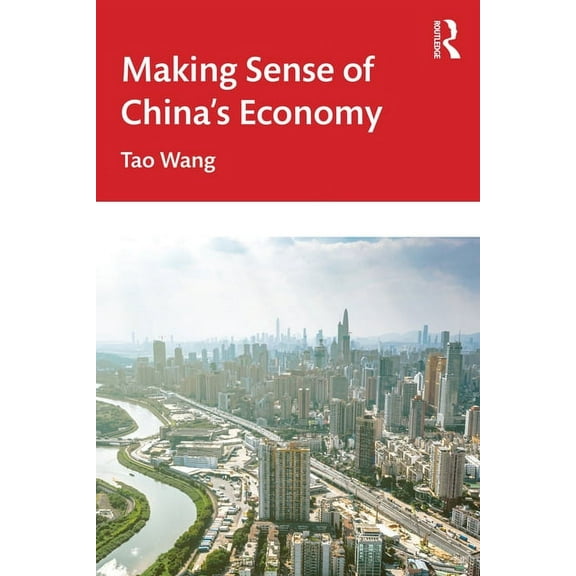 Making Sense of China's Economy, (Hardcover)