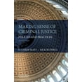 thumbnail image 1 of Pre-Owned Making Sense of Criminal Justice: Policies and Practices (Paperback) 0199314136 9780199314133, 1 of 1