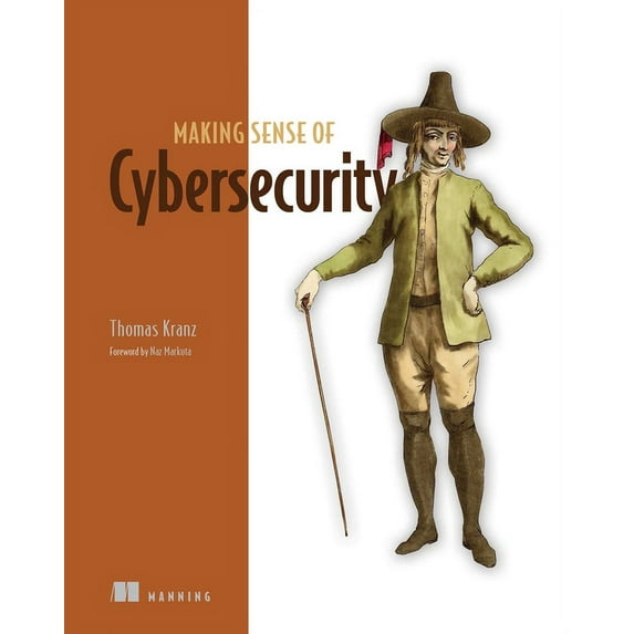 Making Sense of Cybersecurity (Paperback)