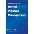 thumbnail image 1 of Pre-Owned Making Sense of Dental Practice Management: The Business Side of General Dental Practice Paperback, 1 of 1