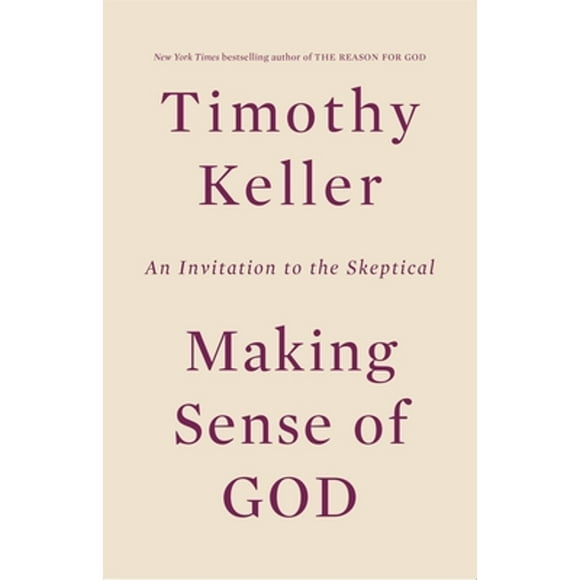 Pre-Owned Making Sense of God: An Invitation to the Skeptical  Hardcover Timothy Keller